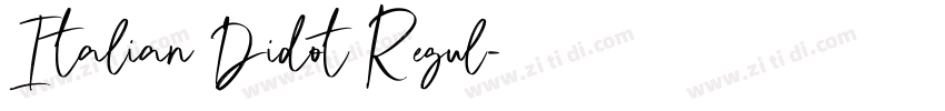 Italian Didot Regul字体转换 Italian Didot Regul字体转换